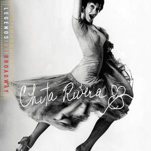 Legends of Broadway: Chita Rivera