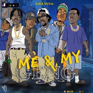 Me & My Geng