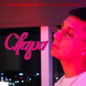 Chapa (feat. Jmac el Versatil) (Explicit)