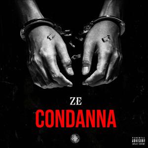 Condanna(feat. Cecchy, Junior Vinz & VGL) (Explicit)
