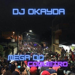 Mega do Coqueiro (Explicit)