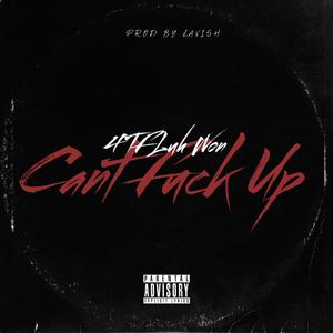 Can’t **** Up (Explicit)