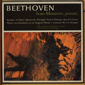 Beethoven - Ivan Moravec, Pianist (贝多芬 - 伊万·莫拉维克，钢琴)