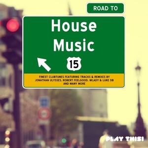 Road to House Music, Vol. 15