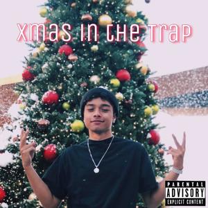 Xmas In The Trap (Explicit)