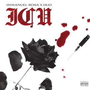 ICU(feat. Immanuel Rosa) (Explicit)