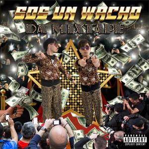 SOS UN WACHO DA MIXTAPE (Explicit)