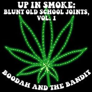 Up In Smoke: Blunt Old School Joints, Vol. 1