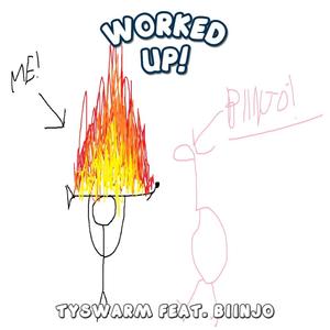 WORKED UP! (feat. Biinjo) (Explicit)