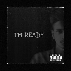 I'm Ready (Explicit)