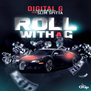 Roll with a G (feat. Slim Spitta)