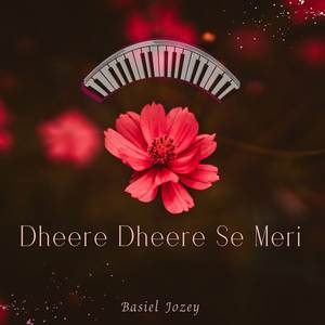 Dheere Dheere Se Meri (Soft Piano)