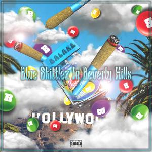 Blue Skittlez In Beverly Hills (Explicit)