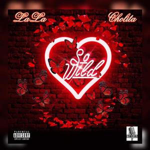 So Wild (Explicit)