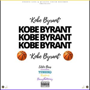 Kobe Bryant (feat. Yungin8, Kaptino & BarrytheMoney) (Explicit)