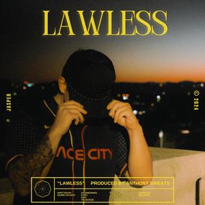 LAWLESS (Explicit)