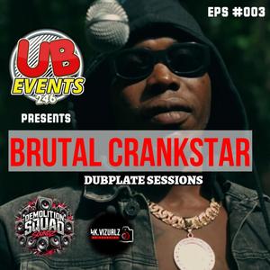#003 Dubplate Session (feat. Brutal Crankstar) (Demolition Squad Soundz|2025|Explicit)