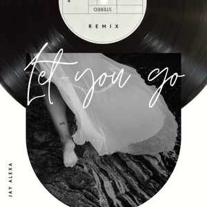 Let You Go (Remix|Explicit)