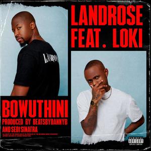 Bowuthini (feat. Loki) [Explicit]