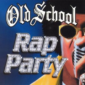 Old School Rap Party (Explicit)