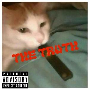 The Truth (feat. Gasbabynick) (Explicit)