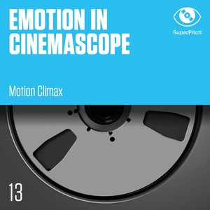 Emotion in Cinemascope (Motion Climax)