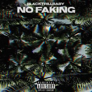 No Faking (Explicit)