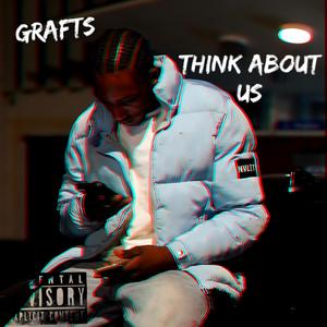 Think About Us (Explicit)