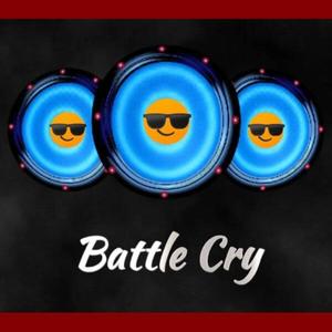 Battle Cry (Explicit)