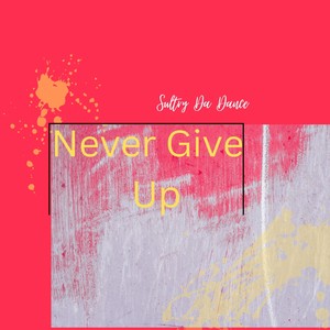 Never Give Up