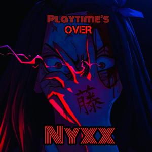 Playtime's Over (Explicit)