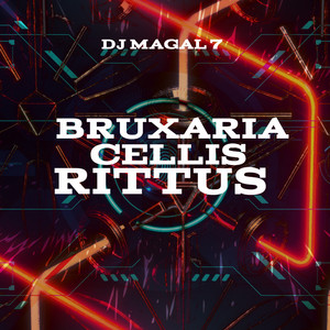 Bruxaria Cellis Rittus (Explicit)