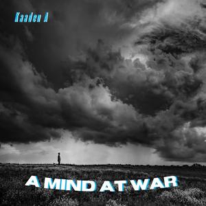 A MIND AT WAR (Explicit)