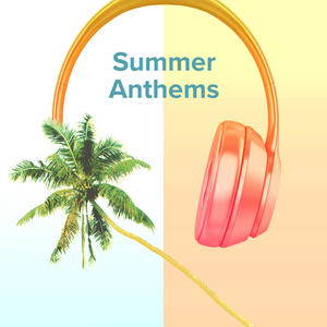 summer anthems 2023 (Explicit)