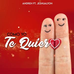 COMO YO TE QUIERO (feat. JeshuaLyon)