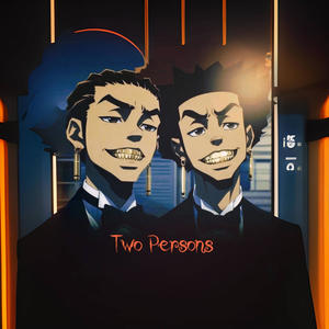 Two Persons (feat. King ****) (Explicit)