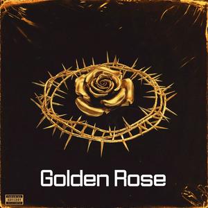 Golden Rose (feat. Matt Hartke & Dom Kennedy) [Explicit]