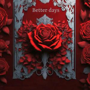 Better days (feat. Cosmo's Midnight, Night Tales & SNBRN)