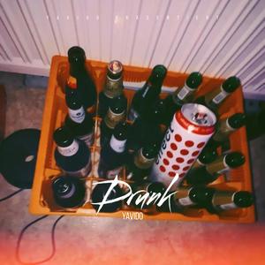 DRUNK (Explicit)