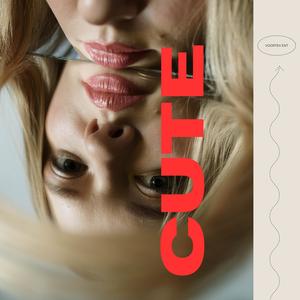 VooRtex - CUTE (feat. ESTIF OLIVAS & Jamila FG) (Explicit)