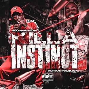 Killa Instinct (Explicit)