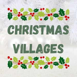 Christmas Villages