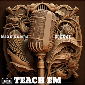 Teach em (Explicit)