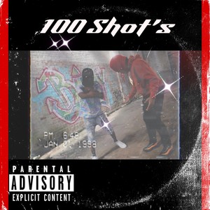 100 Shots (Explicit)