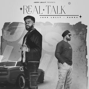 Real Talk (feat. PANNU) [Explicit]