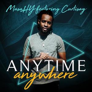 Anytime, Anywhere (feat. Curtisay)