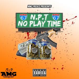 No Play Time (Explicit)