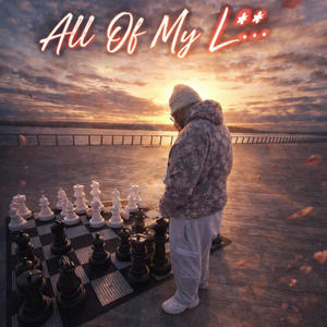 All Of My Love (Explicit)