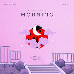 IN THE MORNING (Explicit)