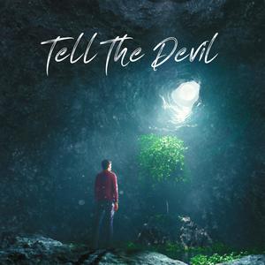 Tell The Devil (feat. Akresky) [Explicit]